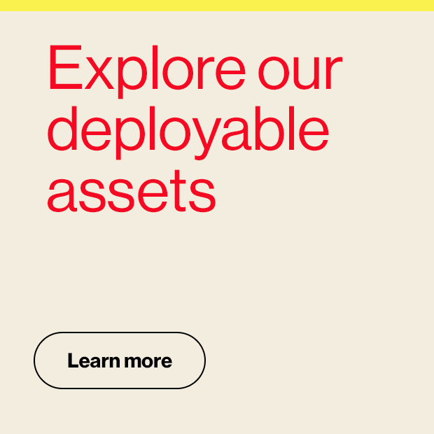 Explore our deployable assets