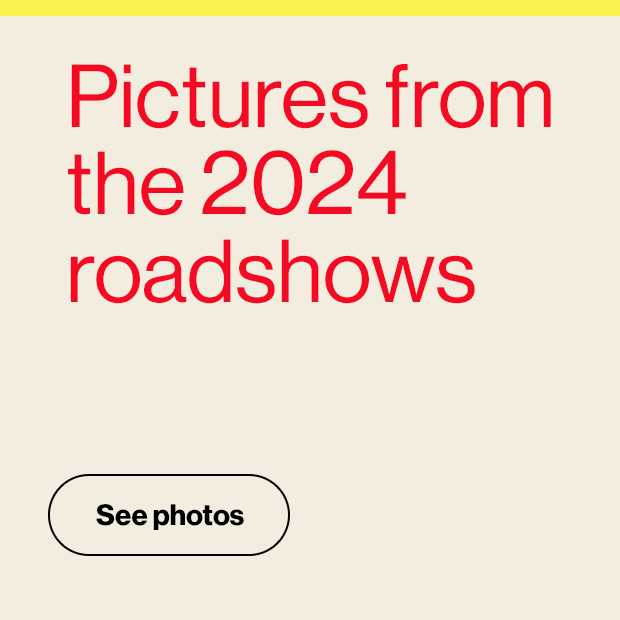 Pictures from our 2024 roadshows